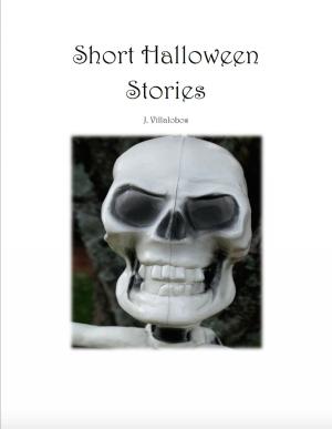 Cover of the book Short Halloween Stories by Jerry A Young