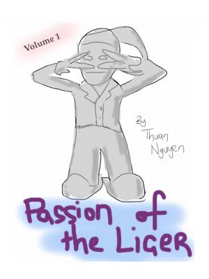 Book cover of Passion of the Liger: Volume 1