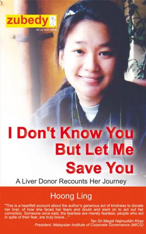 Cover of the book I Don't Know You but Let Me Save You, A Liver Donor Recounts Her Journey by Anna York