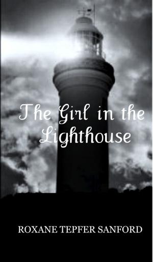 Cover of the book The Girl in the Lighthouse (Arrington Saga, book 1) by Rodolfo Naró
