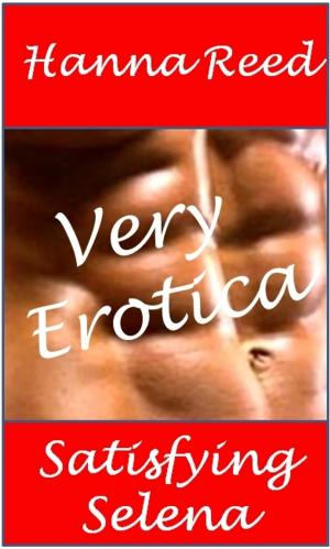 Cover of the book Very Erotica: Satisfying Selena by Victoria Vale