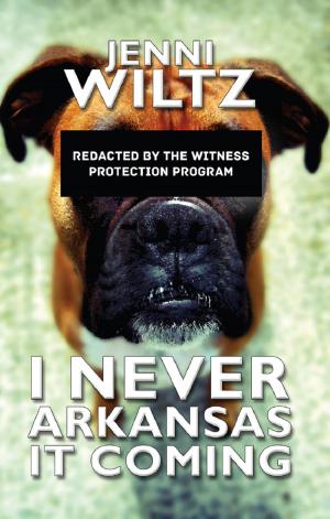 Cover of the book I Never Arkansas It Coming by Harley Christensen