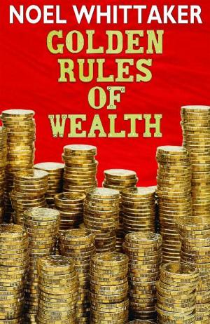 Cover of the book Golden Rules of Wealth by Anthony Trollope