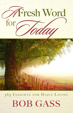 Cover of the book Fresh Word for Today by Kingsley Charles