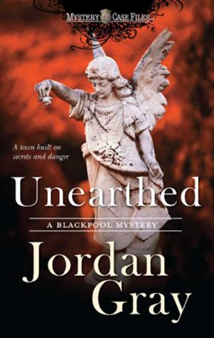 Cover of the book Unearthed by Margaret Daley, Bonnie K. Winn, Kristen Ethridge