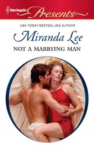 Cover of the book Not a Marrying Man by Maureen Child, Nanao Hidaka