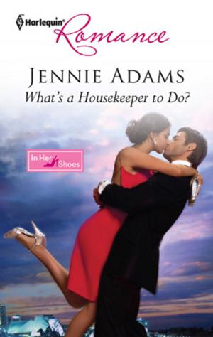 Cover of the book What's A Housekeeper To Do? by Anne Mather