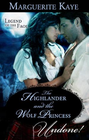 Cover of the book The Highlander and the Wolf Princess by Melissa James