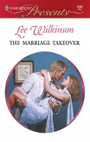 Cover of the book The Marriage Takeover by Karen Toller Whittenburg