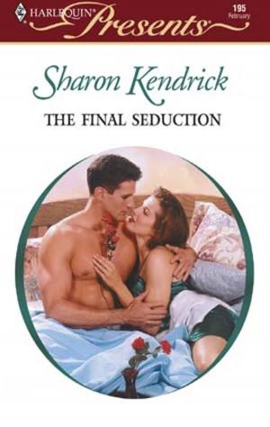 Cover of the book The Final Seduction by Léonore Darcy, Jenny Parker, Louisa Méonis