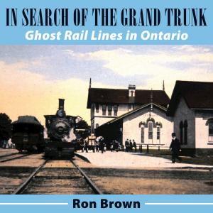 Cover of In Search of the Grand Trunk
