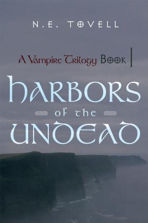 Cover of the book A Vampire Trilogy: Harbors of the Undead by Roger Wells