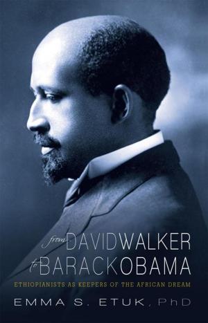Cover of the book From David Walker to Barack Obama by Dr. Elliott B. Rosenbaum