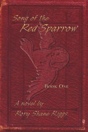 Cover of the book Song of the Red Sparrow by Bette Logan
