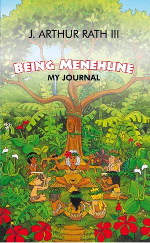 Cover of the book Being Menehune by Jerome Dugas