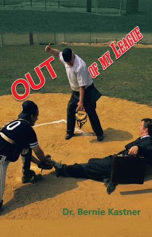 Cover of the book Out of My League by Tochukwu O. Okafor MPA
