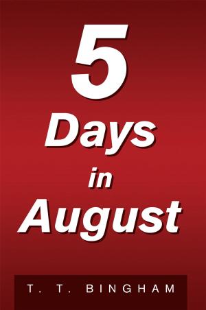 Cover of the book 5 Days in August by J. W. Morgan
