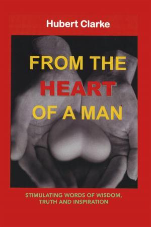 Cover of the book From the Heart of a Man by Savvi