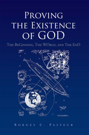 Cover of the book Proving the Existence of God by William Schulman