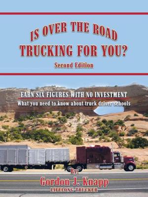 Cover of the book Is over the Road Trucking for You? by John Rooney
