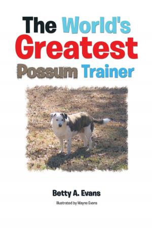 Cover of the book The World's Greatest Possum Trainer by Anthony Wolff