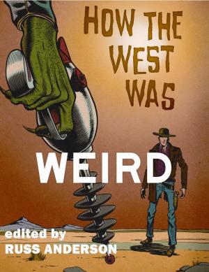 Book cover of How the West Was Weird