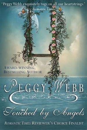 Cover of the book Touched by Angels by Peggy Webb