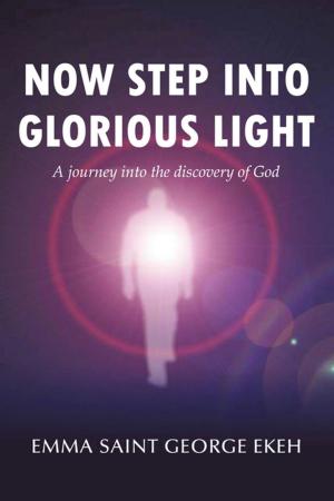 Book cover of Now Step into Glorious Light