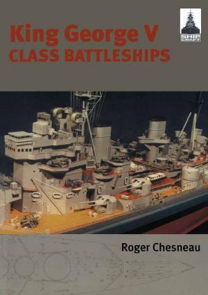 Cover of the book King George V Class Battleships by J M  Kneen, D J Sutton