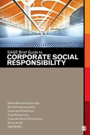 Cover of the book SAGE Brief Guide to Corporate Social Responsibility by Razaq Raj, Paul Walters, Tahir Rashid