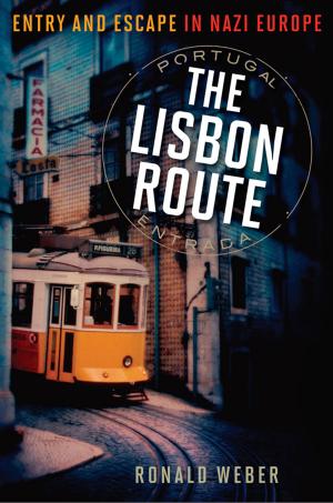 Cover of the book The Lisbon Route by Robert Brustein