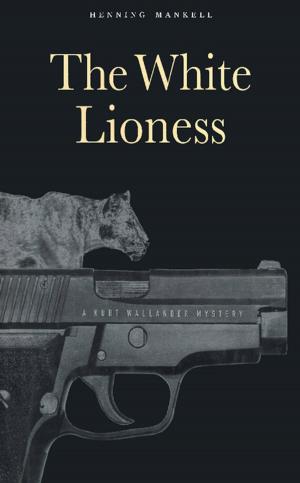Cover of the book The White Lioness by David Grote
