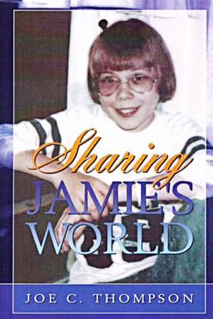 Cover of the book Sharing Jamie's World: The Life and Love of a Child with Cystic Fibrosis by Deborah Atkinson