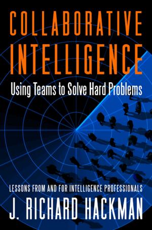 Cover of the book Collaborative Intelligence by Robert A. Powell PhD, Dennis M. Buede PhD