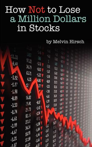 Cover of How Not to Lose a Million Dollars in Stocks