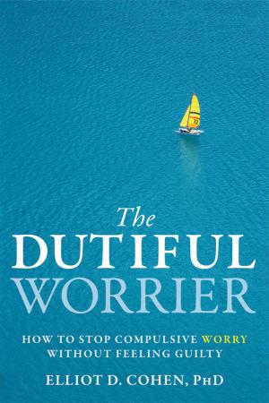 Cover of the book The Dutiful Worrier by Bob Stahl, PhD, Wendy Millstine, NC