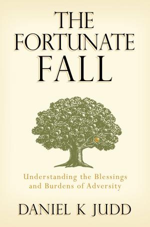 Book cover of The Fortunate Fall: Understanding the Blessings and Burdens of Adversity