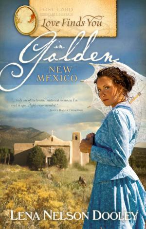 bigCover of the book Love Finds You in Golden, New Mexico by 