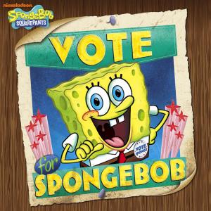 Cover of the book Vote for SpongeBob (SpongeBob SquarePants) by Nickeoldeon