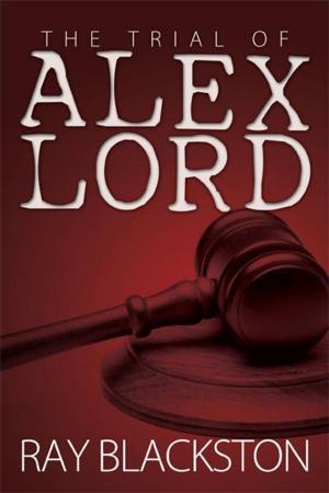 Cover of The Trial of Alex Lord