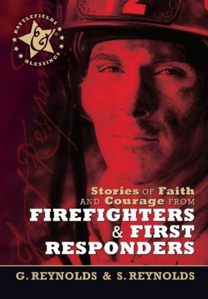 Cover of the book Stories of Faith and Courage from Firefighters & First Responders by Gina Loudon, Dathan Paterno