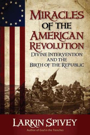Cover of the book Miracles of the American Revolution by Elmer Towns