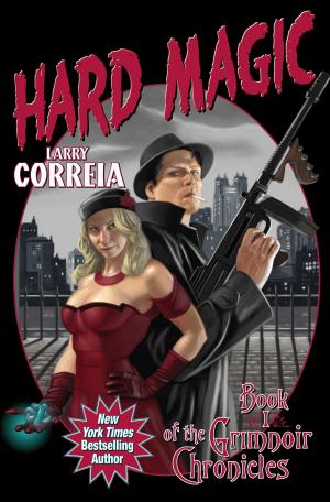 Cover of the book Hard Magic: Book I of the Grimnoir Chronicles by David Louis Edelman