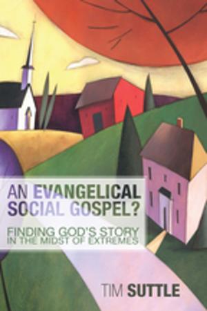 Cover of the book An Evangelical Social Gospel? by Heather M. Gorman