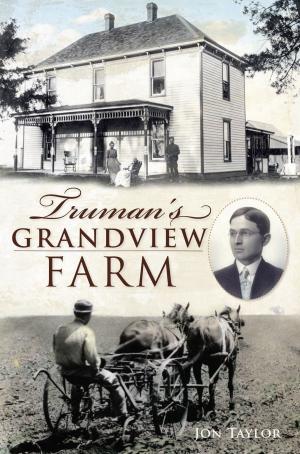 Cover of the book Truman's Grandview Farm by Henry Luna, Pacific Locomotive Association
