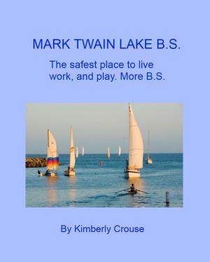 Cover of the book Mark Twain Lake B.S. by Sapphire Andrews