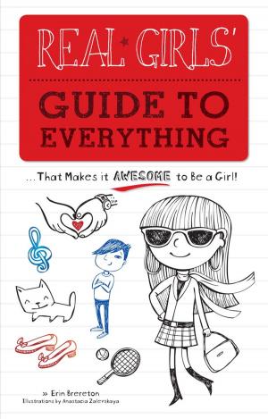 Cover of the book Real Girls' Guide to Everything by Angelique Chengelis
