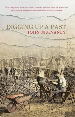 Cover of the book Digging Up a Past by Tim Harcourt