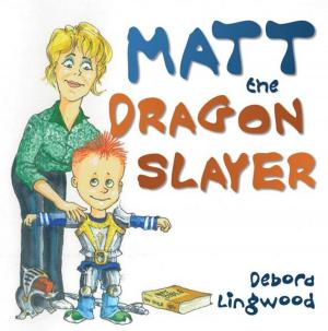 Cover of the book Matt the Dragon Slayer by Bob McCluskey