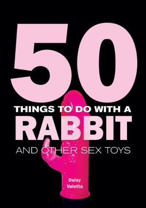 Cover of the book 50 Things to Do with a Rabbit by Lisa Sweet